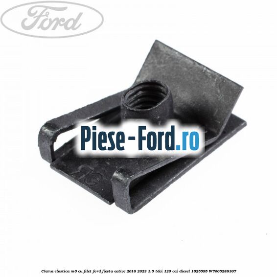 Clema elastica M6 cu filet Ford Fiesta Active 2018-2023 1.5 TDCi 120 cai diesel #838E012B1E