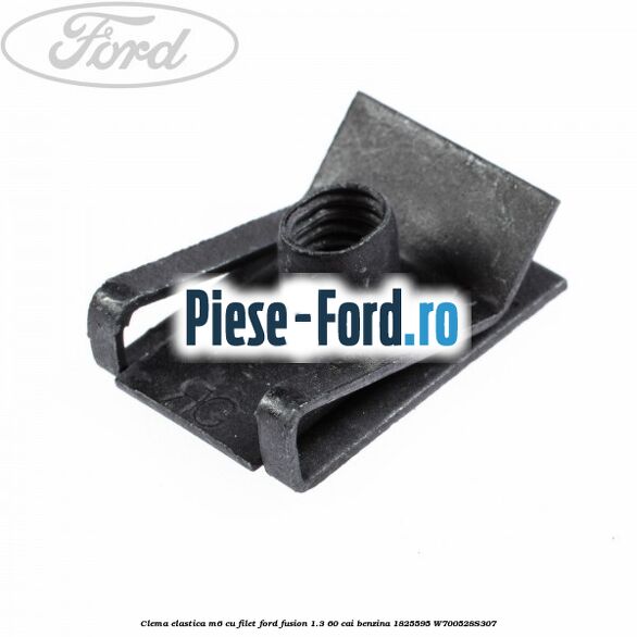 Clema elastica M6 cu filet Ford Fusion 1.3 60 cai benzina