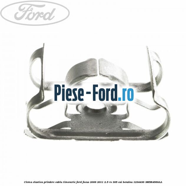 Clema elastica prindere cablu timonerie Ford Focus 2008-2011 2.5 RS 305 cai benzina