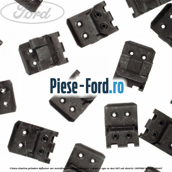 Clema elastica prindere deflector aer metalica Ford Mustang Mach-E MACH-E (CGW) EV 4x4 337 cai electric #4F29E0ACFD