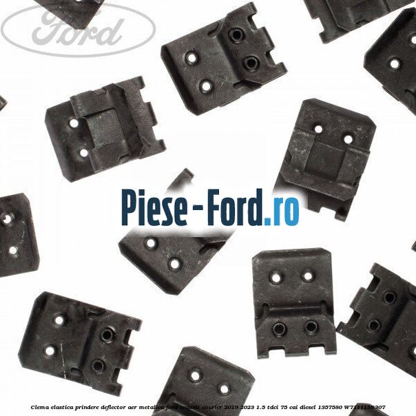 Clema elastica prindere deflector aer metalica Ford Transit Courier 2019-2023 1.5 TDCi 75 cai diesel #4CA30C89D3