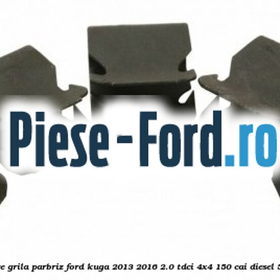 Clema elastica prindere grila parbriz Ford Kuga 2013-2016 2.0 TDCi 4x4 150 cai diesel #CBDF11B123