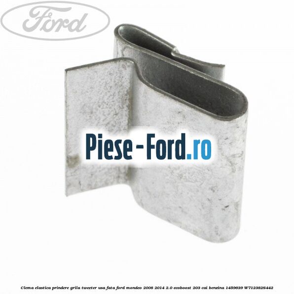 Clema elastica prindere grila tweeter usa fata Ford Mondeo 2008-2014 2.0 EcoBoost 203 cai benzina