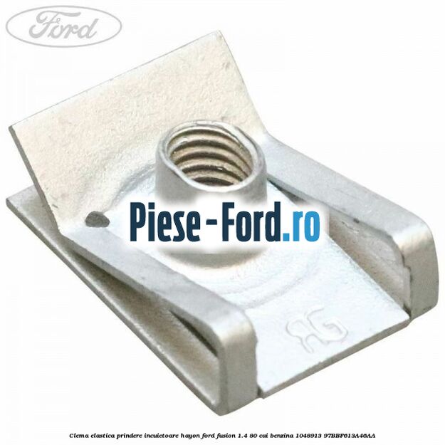 Clema elastica prindere elemente portbagaj Ford Fusion 1.4 80 cai benzina