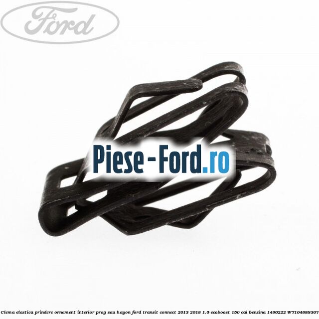 Clema elastica prindere insonorizant panou bord spre motor Ford Transit Connect 2013-2018 1.6 EcoBoost 150 cai benzina