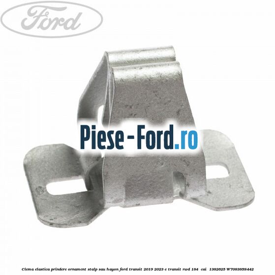 Clema elastica prindere ornament stalp sau hayon Ford Transit 2019-2023 E-TRANSIT RWD 184  cai  #E982AAF169