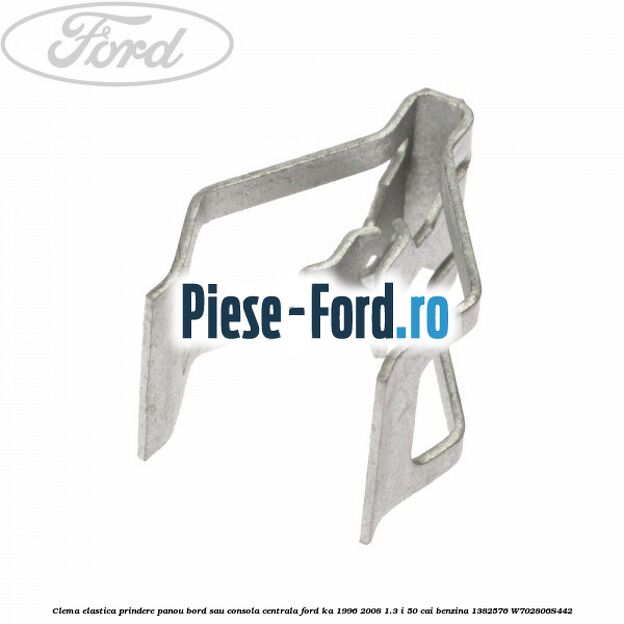 Clema elastica prindere insonorizant panou bord spre motor Ford Ka 1996-2008 1.3 i 50 cai benzina