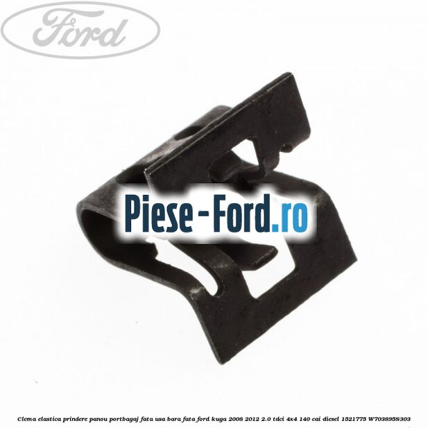 Clema elastica prindere panou bord sau consola centrala Ford Kuga 2008-2012 2.0 TDCI 4x4 140 cai diesel