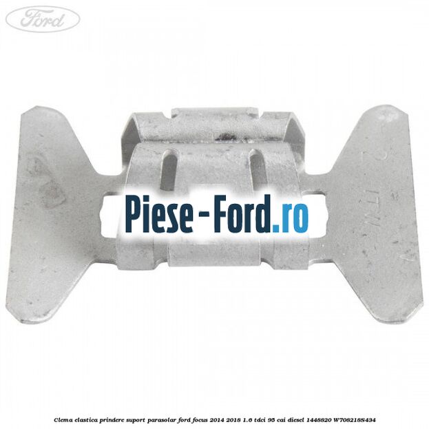 Clema elastica prindere suport parasolar Ford Focus 2014-2018 1.6 TDCi 95 cai diesel