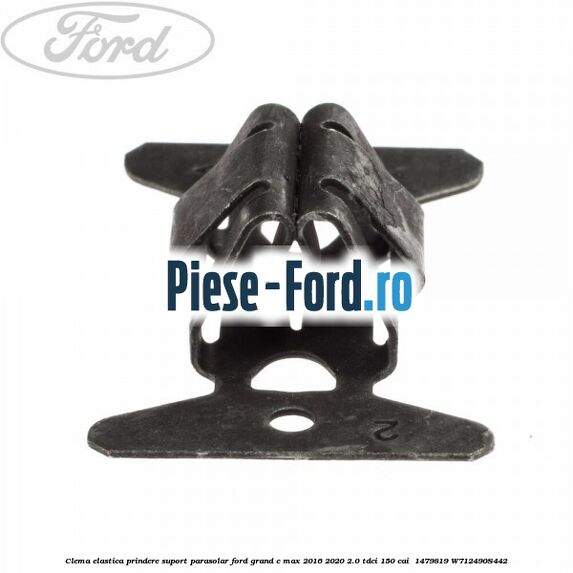 Clema elastica prindere suport parasolar Ford Grand C-Max 2016-2020 2.0 TDCi 150 cai  #1CA949C778