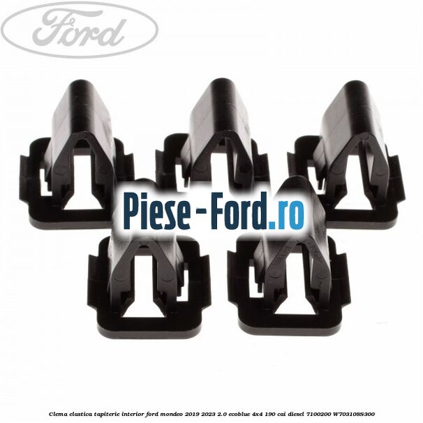 Clema elastica tapiterie interior Ford Mondeo 2019-2023 2.0 EcoBlue 4x4 190 cai diesel #A70B7CE777