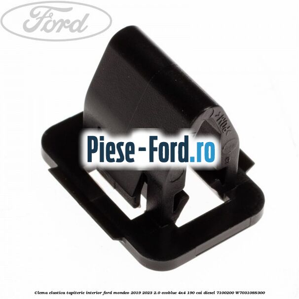 Clema elastica tapiterie interior Ford Mondeo 2019-2023 2.0 EcoBlue 4x4 190 cai diesel #A70B7CE777
