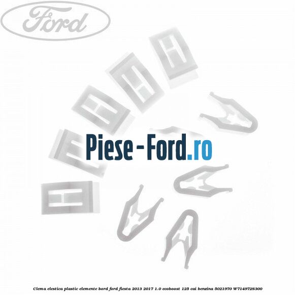 Clema elestica plastic elemente bord Ford Fiesta 2013-2017 1.0 EcoBoost 125 cai benzina