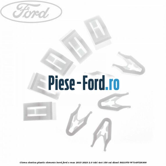 Clema elestica plastic elemente bord Ford S-Max 2015-2023 2.0 TDCi 4x4 150 cai diesel #9D5F37B4FF