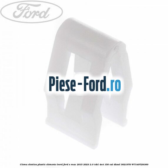 Clema elestica plastic elemente bord Ford S-Max 2015-2023 2.0 TDCi 4x4 150 cai diesel #9D5F37B4FF