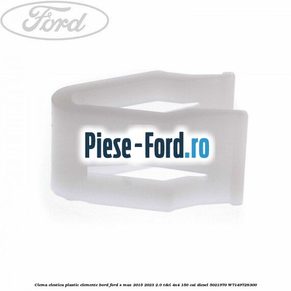 Clema elestica plastic elemente bord Ford S-Max 2015-2023 2.0 TDCi 4x4 150 cai diesel #9D5F37B4FF