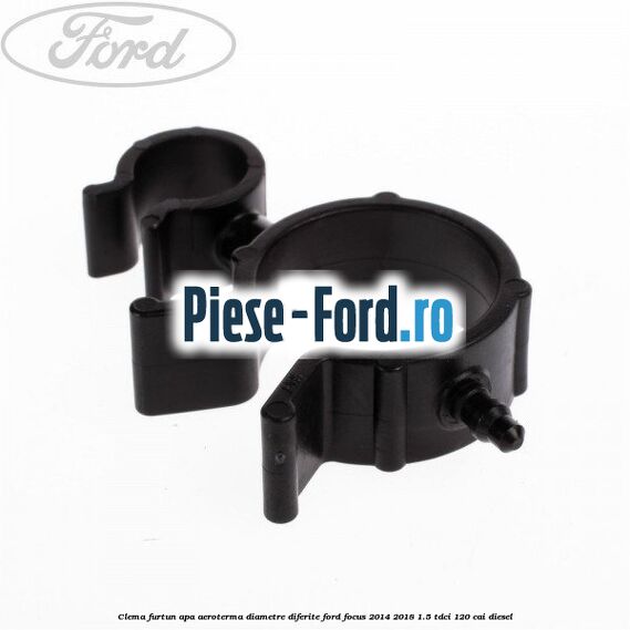 Clema furtun apa aeroterma diametre diferite Ford Focus 2014-2018 1.5 TDCi 120 cai diesel