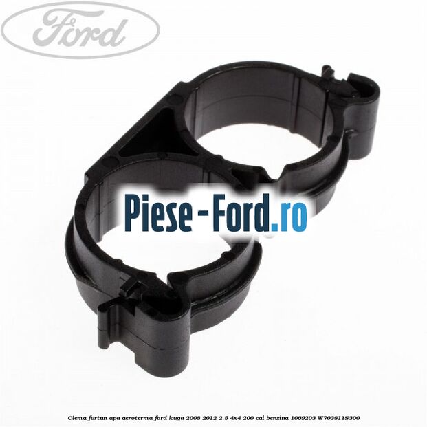 Clema furtun apa aeroterma Ford Kuga 2008-2012 2.5 4x4 200 cai benzina #D052A41CF0