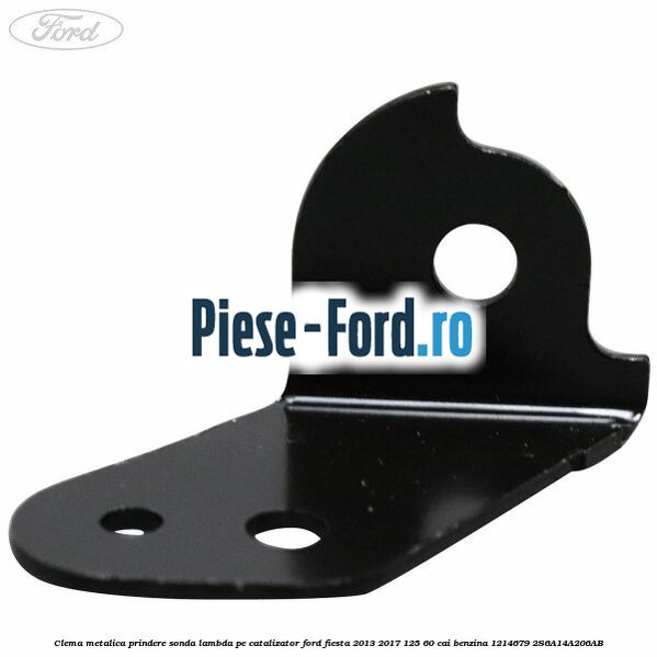 Clema metalica prindere sonda lambda pe catalizator Ford Fiesta 2013-2017 1.25 60 cai #B52A1EC133