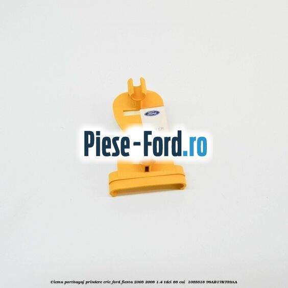 Clema portbagaj prindere cric Ford Fiesta 2005-2008 1.4 TDCi 68 cai  #A77455502C