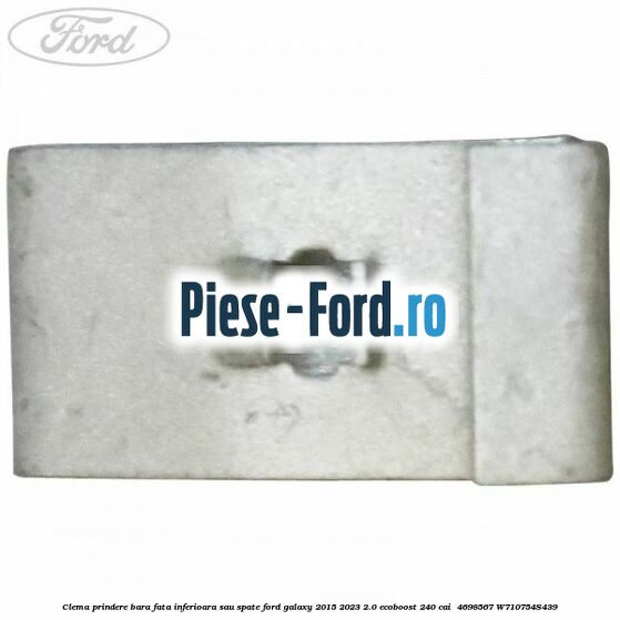 Clema prindere bara fata inferioara sau spate Ford Galaxy 2015-2023 2.0 EcoBoost 240 cai  #7FA2DA59DC