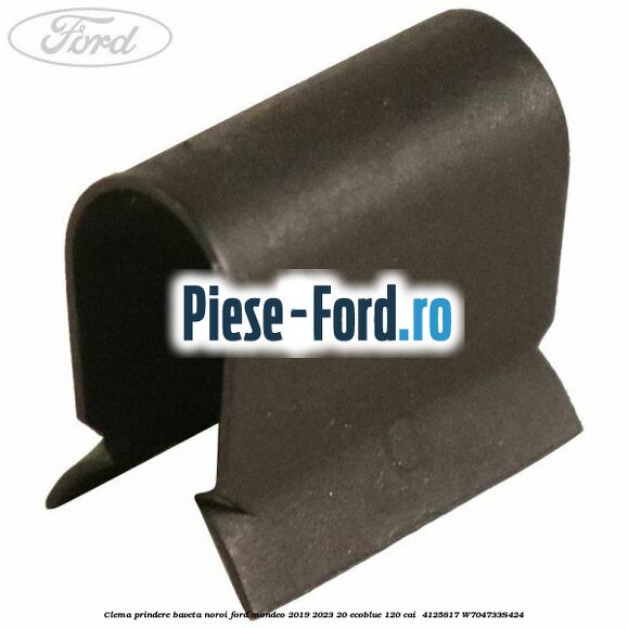 Clema prindere baveta noroi Ford Mondeo 2019-2023 2.0 EcoBlue 120 cai #76527B4A49