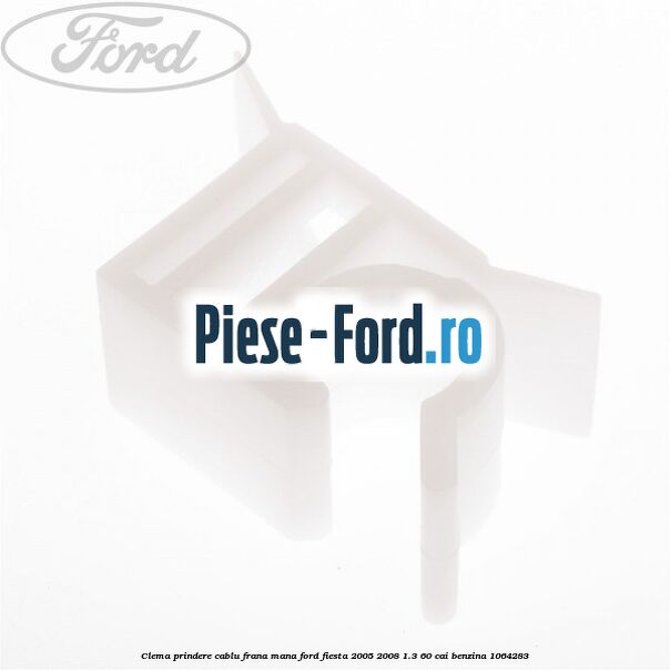 Clema prindere cablu frana mana Ford Fiesta 2005-2008 1.3 60 cai