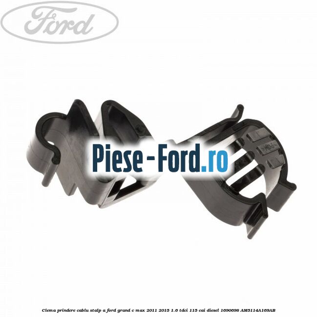 Clema prindere bara fata Ford Grand C-Max 2011-2015 1.6 TDCi 115 cai diesel