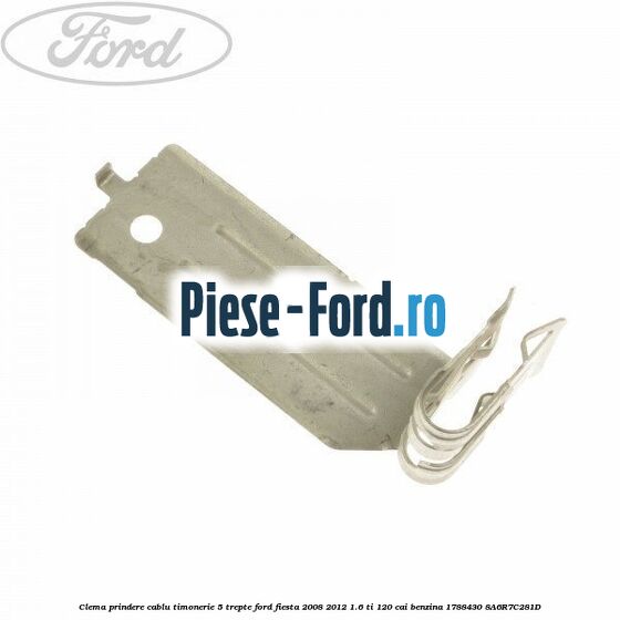 Clema prindere cablu timonerie 5 trepte Ford Fiesta 2008-2012 1.6 Ti 120 cai benzina