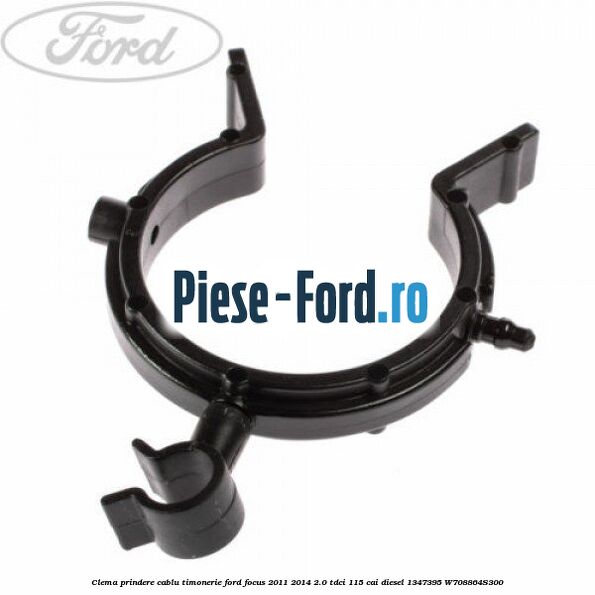 Clema elastica prindere cablu timonerie Ford Focus 2011-2014 2.0 TDCi 115 cai diesel