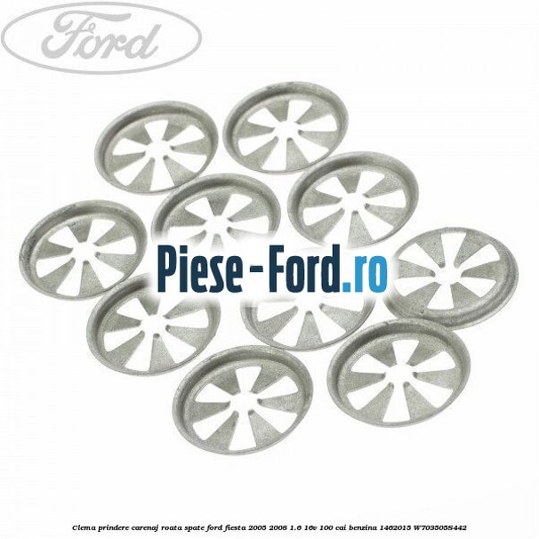 Clema prindere carenaj roata spate Ford Fiesta 2005-2008 1.6 16V 100 cai benzina #43BB912FFF