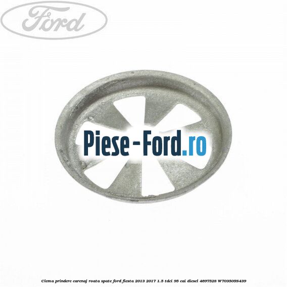 Clema metalica Ford Fiesta 2013-2017 1.5 TDCi 95 cai diesel