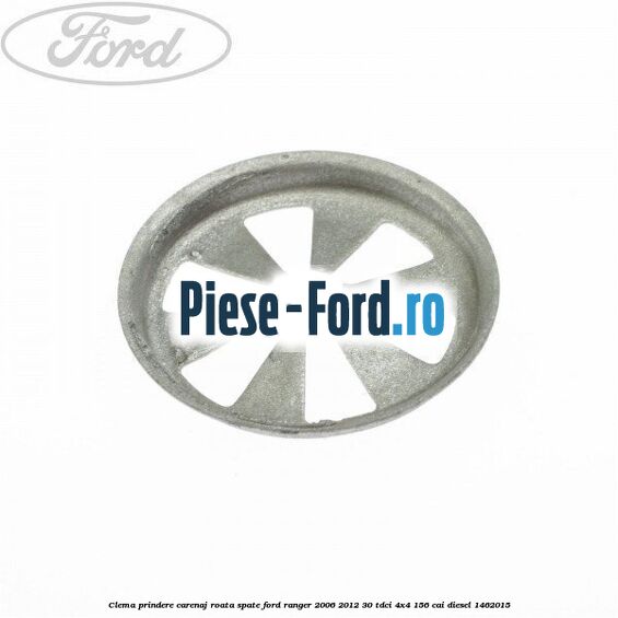 Clema prindere carenaj roata spate Ford Ranger 2006-2012 3.0 TDCi 4x4 156 cai #FE62DCEA05