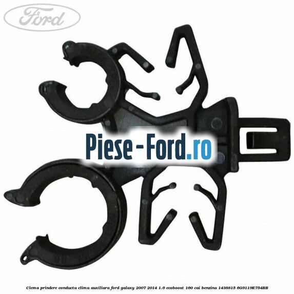 Clema prindere conducta clima auxiliara Ford Galaxy 2007-2014 1.6 EcoBoost 160 cai benzina #FD26DE839A