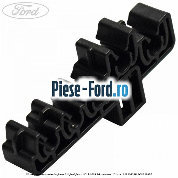 Clema prindere conducta frana 3/2 Ford Fiesta 2017-2023 1.0 EcoBoost 101 cai #54F869EDF2