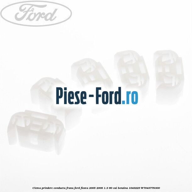 Clema prindere conducta frana Ford Fiesta 2005-2008 1.3 60 cai benzina