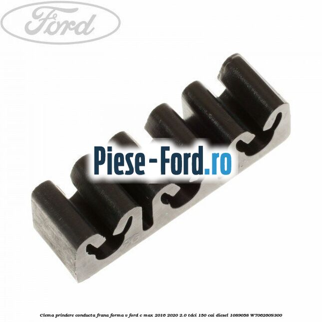 Clema prindere conducta frana forma V Ford C-Max 2016-2020 2.0 TDCi 150 cai diesel #5168A9E56B