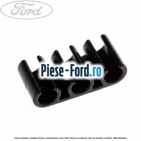 Clema prindere conducta frana forma V Ford S-Max 2007-2014 2.0 EcoBoost 240 cai benzina