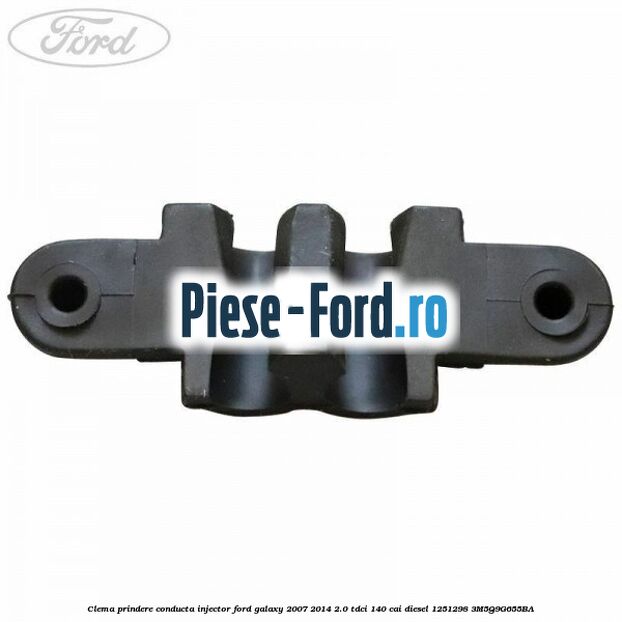 Clema prindere conducta injector Ford Galaxy 2007-2014 2.0 TDCi 140 cai diesel