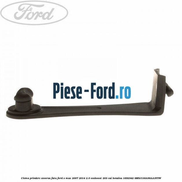 Clema prindere covoras fata Ford S-Max 2007-2014 2.0 EcoBoost 203 cai benzina