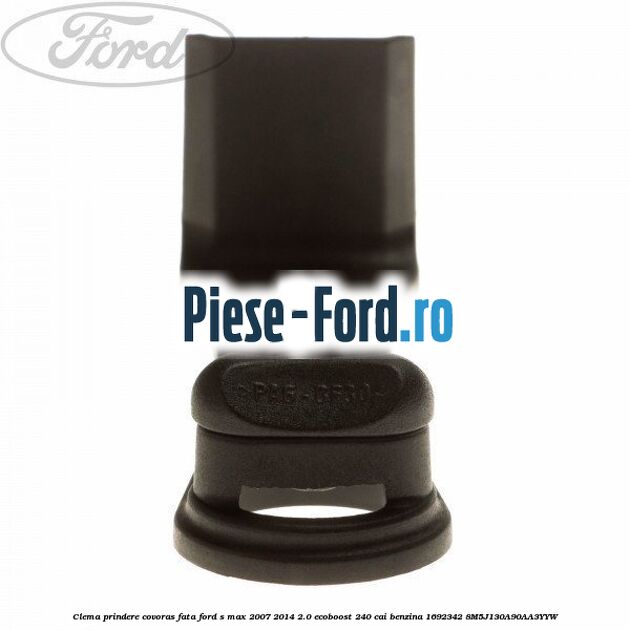Clema prindere covoras fata Ford S-Max 2007-2014 2.0 EcoBoost 240 cai benzina