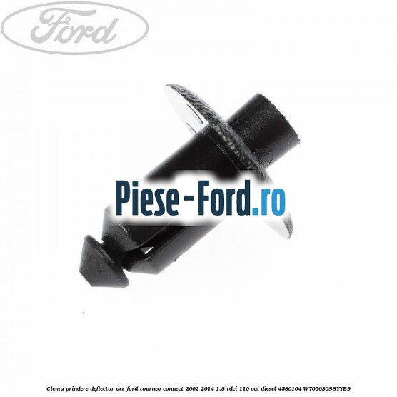 Clema prindere deflector aer Ford Tourneo Connect 2002-2014 1.8 TDCi 110 cai diesel