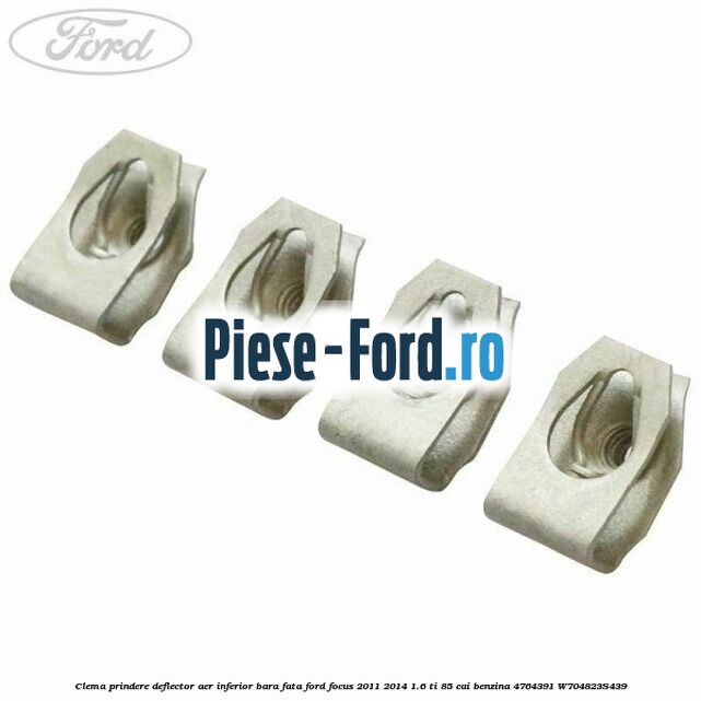 Clema prindere deflector aer inferior bara fata Ford Focus 2011-2014 1.6 Ti 85 cai benzina