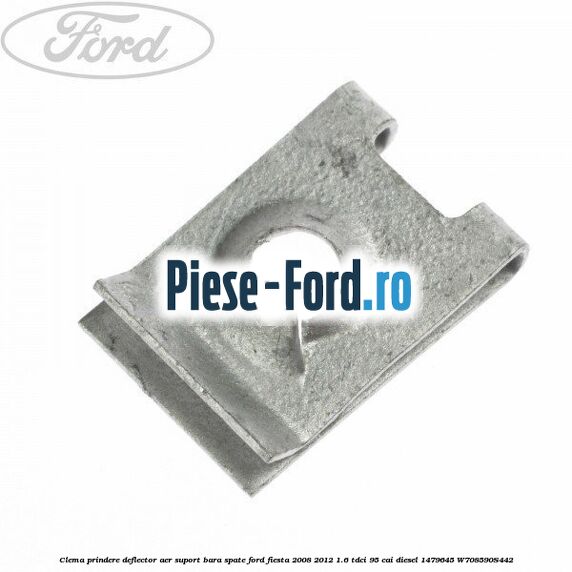 Clema prindere deflector aer, suport bara spate Ford Fiesta 2008-2012 1.6 TDCi 95 cai diesel