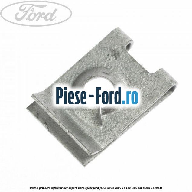 Clema prindere deflector aer, suport bara spate Ford Focus 2004-2007 1.6 TDCi 109 cai #1D3318F288