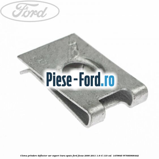 Clema prindere deflector aer, suport bara spate Ford Focus 2008-2011 1.6 Ti 115 cai  #F89BB14DE3