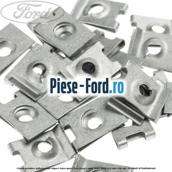 Clema prindere deflector aer, suport bara spate Ford Focus C-Max 2003-2007 2.0 TDCi 136 cai  #2F15724E2D
