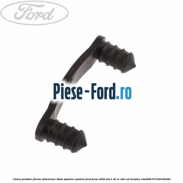 Clema prindere furtun alimentare diuze spalator parbriz Ford Focus 2008-2011 2.5 ST 225 cai #9DA76B7FCF
