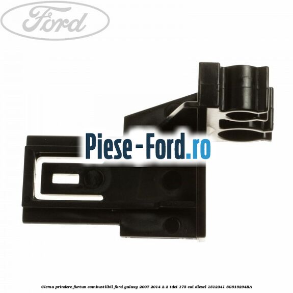 Clema prindere conducta combustibil Ford Galaxy 2007-2014 2.2 TDCi 175 cai diesel