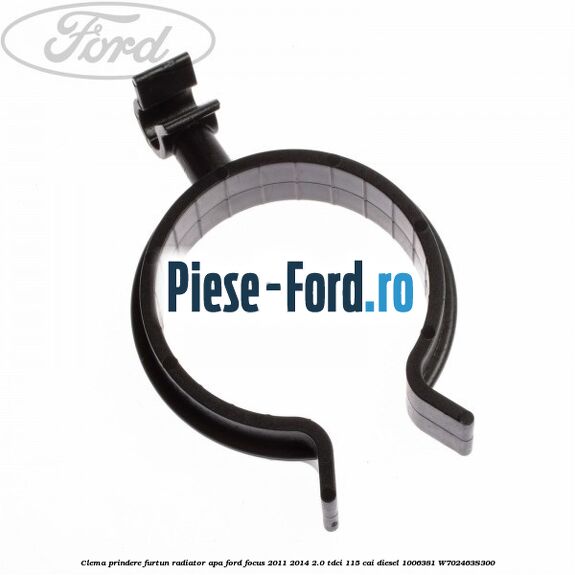 Clema prindere furtun radiator apa Ford Focus 2011-2014 2.0 TDCi 115 cai diesel